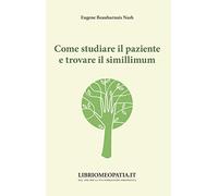 Come studiare il paziente e trovare il simillimum