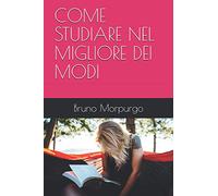 COME STUDIARE NEL MIGLIORE DEI MODI