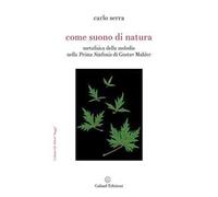 Come suono di natura. Metafisica della melodia nella Prima Sinfonia di Gustav Mahler