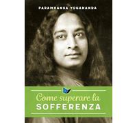 Come superare la sofferenza