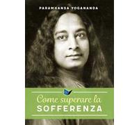 Come superare la sofferenza