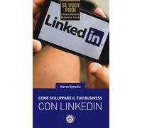 Come sviluppare il tuo business con LinkedIn