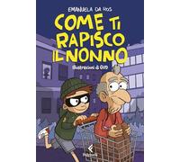 Come ti rapisco il nonno