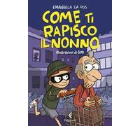 Come ti rapisco il nonno