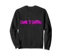 Come Ti SOFFRO dolceSenso Rosa/Fucsia Felpa