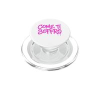 COME TI SOFFRO testo rosa fucsia PopSockets PopGrip per MagSafe