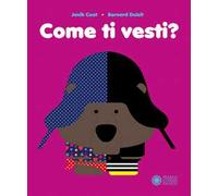 Come ti vesti? Ediz. a colori