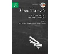 Come TIscrivo? La scrittura a scuola tra teoria e didattica