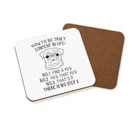 Come To Be Veramente Contenuto IN Life Bullo Sottobicchiere - Divertente Cane