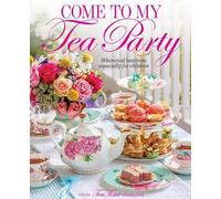 Come to My Tea Party (Copertina rigida) Teatime