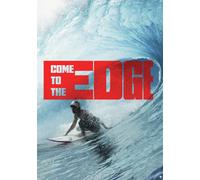 Come to the Edge Ethan Ewing Jack Robinson Jason Patchell Molly Picklum Ben Nott