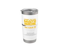 Come to The Math Side We Have Pi - Math Geek & Nerd Cool Bicchiere termico in acciaio inox doppia parete