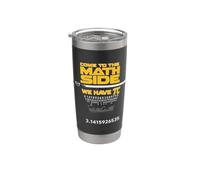Come to The Math Side We Have Pi - Math Geek & Nerd Cool Bicchiere termico in acciaio inox doppia parete