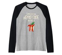 Come To The Nerd Side We Have Pi for Funny Math Teacher Maglia con Maniche Raglan