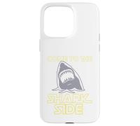 Come To The Shark Side - Grande attacco bianco! Regalo mostro marino Custodia per iPhone 15 Pro Max