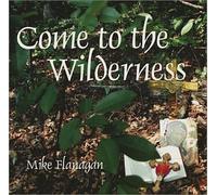 Come to the Wilderness (US Import)