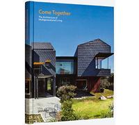 Come Together: The Architecture of Multigenerational Living: 1