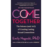 Emily Nagoski Come Together (Tascabile)