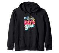 Come Totally An 80s Girl - Retro Anni '80 Throwback Vintage Party Felpa con Cappuccio