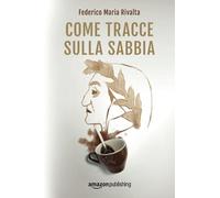 Come tracce sulla sabbia
