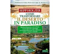 Come trasformare il deserto in paradiso