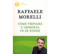 Come trovare l'armonia in se stessi