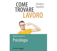Come trovare lavoro dopo la laurea in Psicologia
