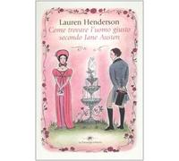 Come trovare l'uomo giusto secondo Jane Austen