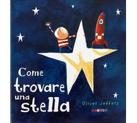 Come trovare una stella - Jeffers Oliver