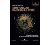Come tutelarsi nel mondo dei bitcoin