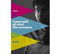 Come tutti gli altri che verranno