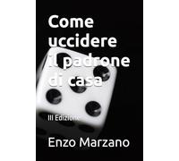 Come uccidere il padrone di casa