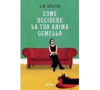 Come uccidere la tua anima gemella