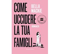 Come uccidere la tua famiglia