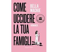 Come uccidere la tua famiglia – Harper Collins Publishers