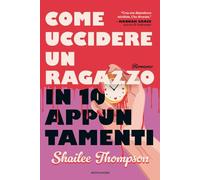 Come uccidere un ragazzo in 10 appuntamenti