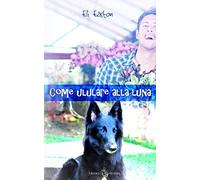 Come ululare alla Luna