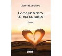 Come un albero dal tronco reciso