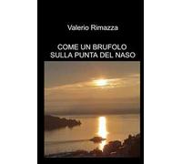 Come un brufolo sulla punta del naso