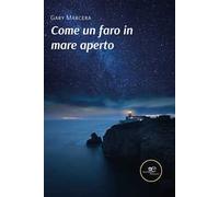 Come un faro in mare aperto