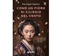 Libri Sugimoto Etsu Inagaki - Come Un Fiore Di Ciliegio Nel Vento