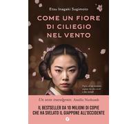 Libri Sugimoto Etsu Inagaki - Come Un Fiore Di Ciliegio Nel Vento