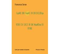 Come un fiore in un delirio