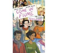 Come un fiume. Una storia chiamata femminismo