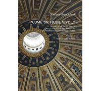 «Come un fiume vivo...» La tradizione della Chiesa nella teologia e nel ministero di Joseph Ratzinger - Benedetto XVI