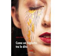 Come un foglietto tra le dita