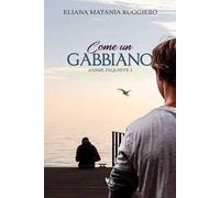 Come un gabbiano. Nuova ediz.