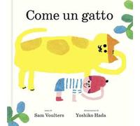 Come un gatto. Ediz. a colori