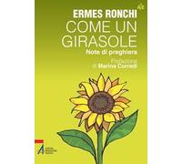 Come un girasole. Note di preghiera