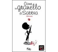 Come un granello di sabbia. Aforismi